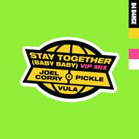 Stay Together (Baby Baby) [feat. Vula] [VIP]