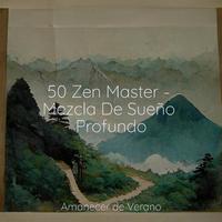 50 Zen Master - Mezcla De Sueño Profundo