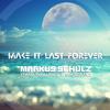 Markus Schulz - Make It Last Forever