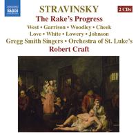 STRAVINSKY, I.: Rake's Progress (The) [Opera] (West, Garrison, Woodley, St. Luke's Orchestra, Craft) (Stravinsky, Vol. 11)