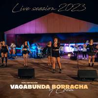 Vagabunda, borracha y loca (Live Session 2023)