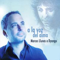 Marcos Llunas Canta a Dyango: A la Voz del Alma (Bonus Track feat. Tamara)