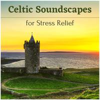 Celtic Soundscapes for Stress Relief - Relaxing Harp Music