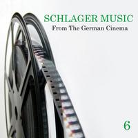 Schlager Music from the German Cinema, Vol. 6