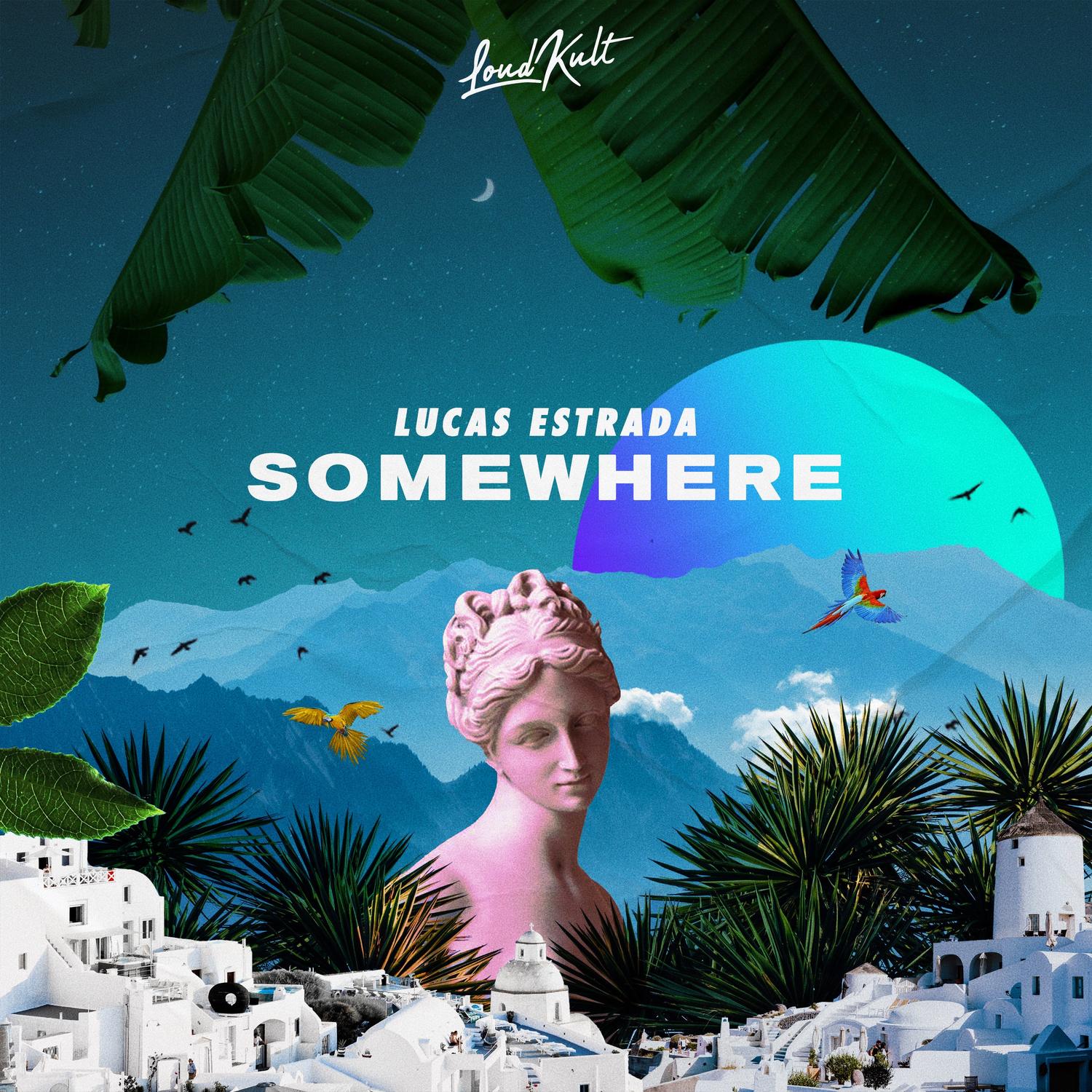 Somewhere_Lucas Estrada_Somewhere | 在线播放_Somewhere歌词_Somewhere下载 | 网易云音乐