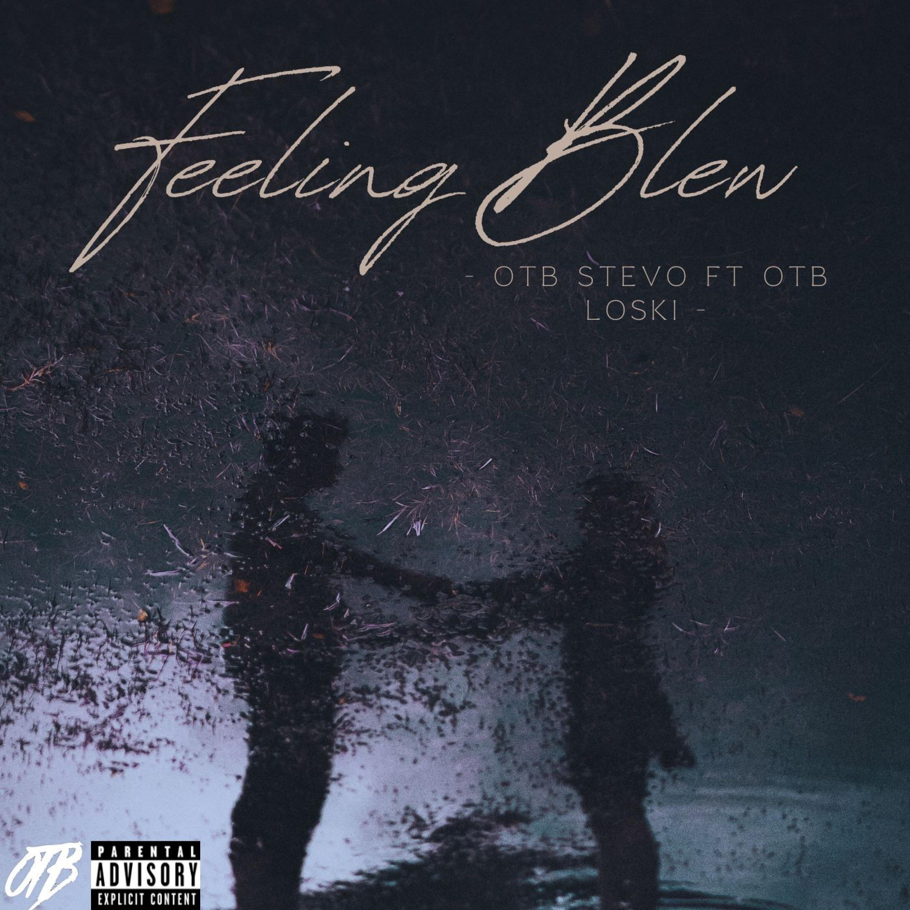 Feeling Blew (feat. OTB Loski)