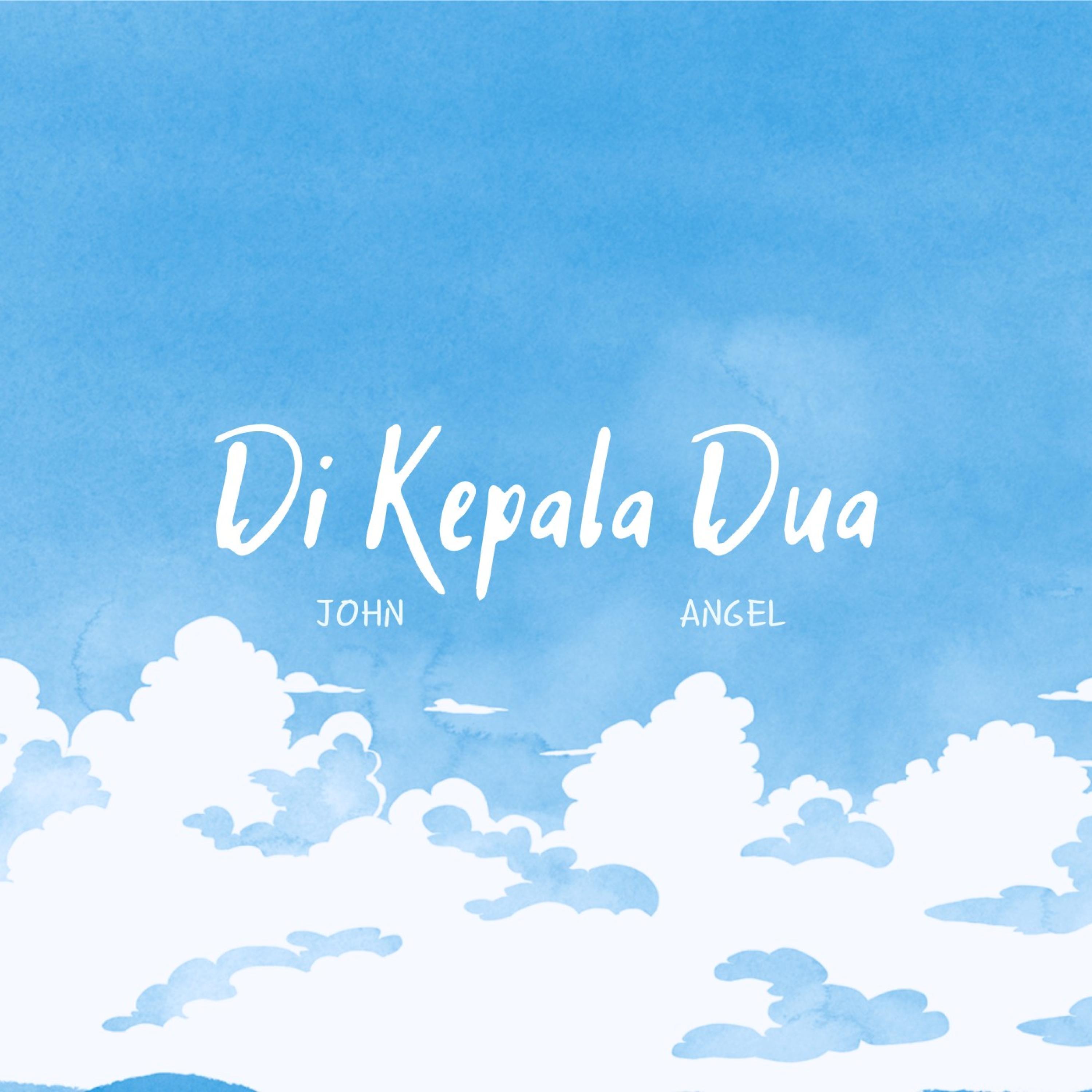 Di Kepala Dua (feat. Angel)