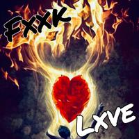 Fxxk Lxve (feat. King Kane & OKZ)