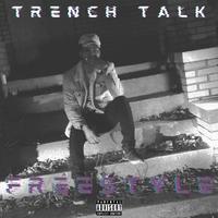 Trench Talk