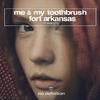 Me & My Toothbrush - Monarchy