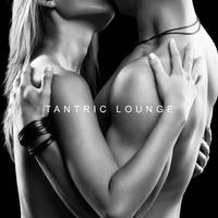 Tantric Lounge: Erotic New Age Music to Improve Your ****** *********** and Intensify Your ****** Experience with Your Partner