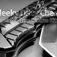 Sleeky Dirty Cheek and the Trap Disarm Kit