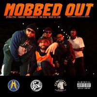 Mobbed Out (feat. Spendz Stax, Yakeebo, Hoodwink415, Dre Blak & Bosay de Leon)