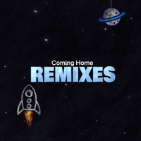 Coming Home (The Remixes)