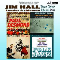 Three Classic Albums Plus (Jazz Guitar / Good Friday Blues / Paul Desmond - First Place Again)(Digitally Remastered)