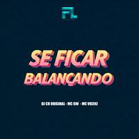 Se Ficar Balançando