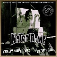 Notre Dame: Creepshow Freakshow Peepshow (Live)