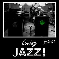 Loving Jazz, Vol. 51