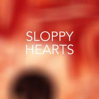 Sloppy Hearts