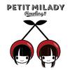 petit milady - キミとソラのむこう