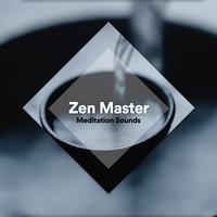 Zen Master: Meditation Sounds