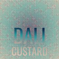 Dali Custard