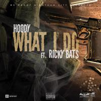 What I Do (feat. Ricky Bats)