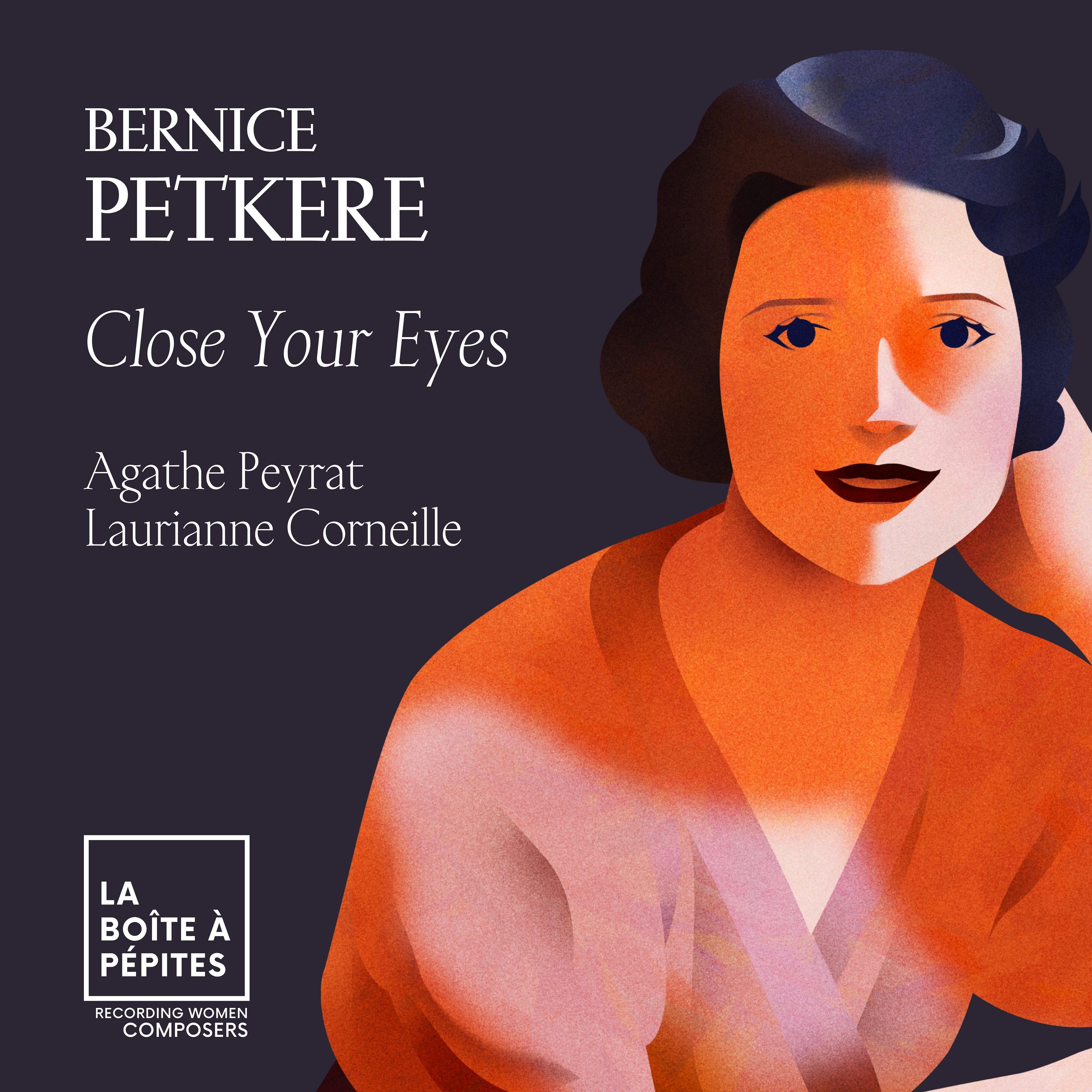 bernice petkere: close your eyes