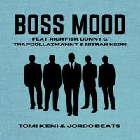 Boss Mood (feat. Jordo Beats, Rich Fish, trapdollazmanny, Donny G & Nitrah Neon) [Remix]