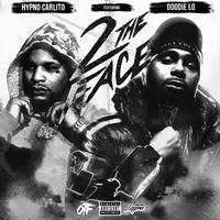 2 Da Face (feat. Doodie Lo)