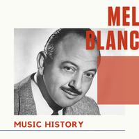 Mel Blanc - Music History