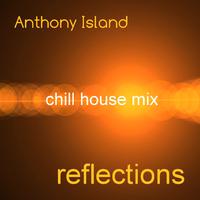 Reflections (Chill House Mix)