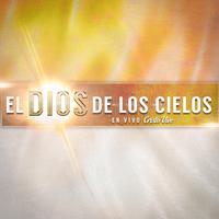 El Dios de los Cielos (En Vivo)