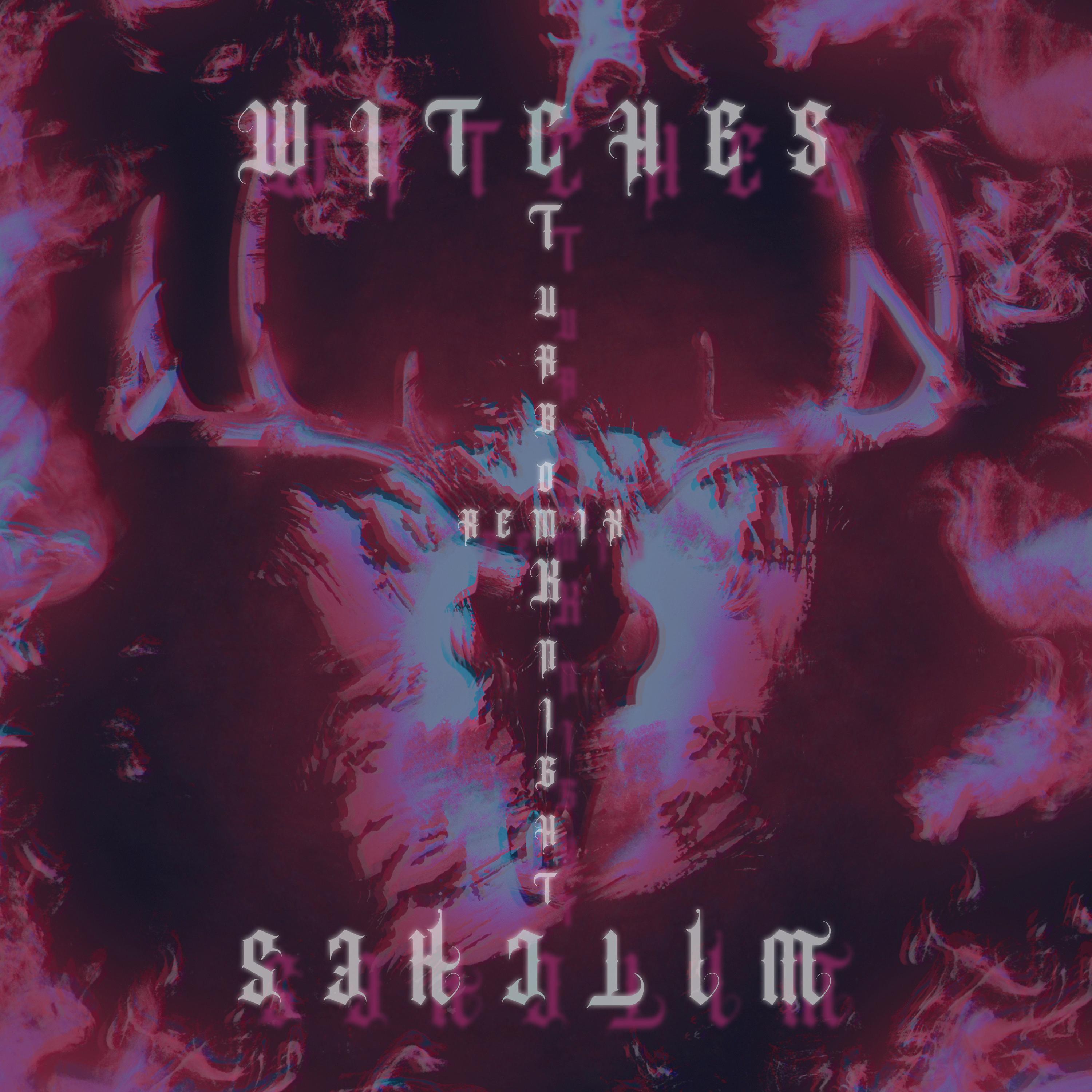 WITCHES (feat. Psyk) (Turbo Knight Remix)