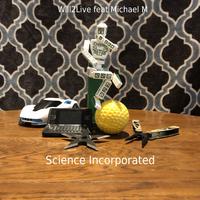 Science Incorporated (feat. MichaelWave)