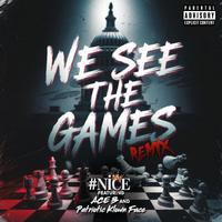 We See The Games (feat. Ace B & Patriotic Klown Face) [Remix]