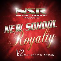 New School Royalty, Vol. 2 (We Keep It Movin')