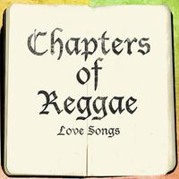 The Chapters Of Reggae Love Songs Platinum Edition