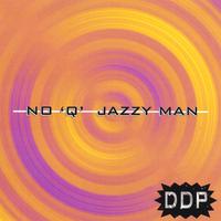 No 'Q' Jazzy Man