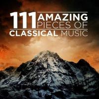 111 Amazing Pieces of Classical Music