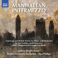 Piano and Orchestral Works - SEDAKA, N. / EMERSON, K. / ELLINGTON, D. (Manhattan Intermezzo) (Biegel, Brown University Orchestra, P. Phillips)