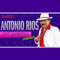 Oye Morena (Remix)