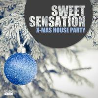 Sweet Sensation - X-Mas House Party