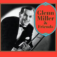 Glenn Miller & Friends