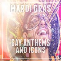 Mardi Gras: Gay Anthems and Icons