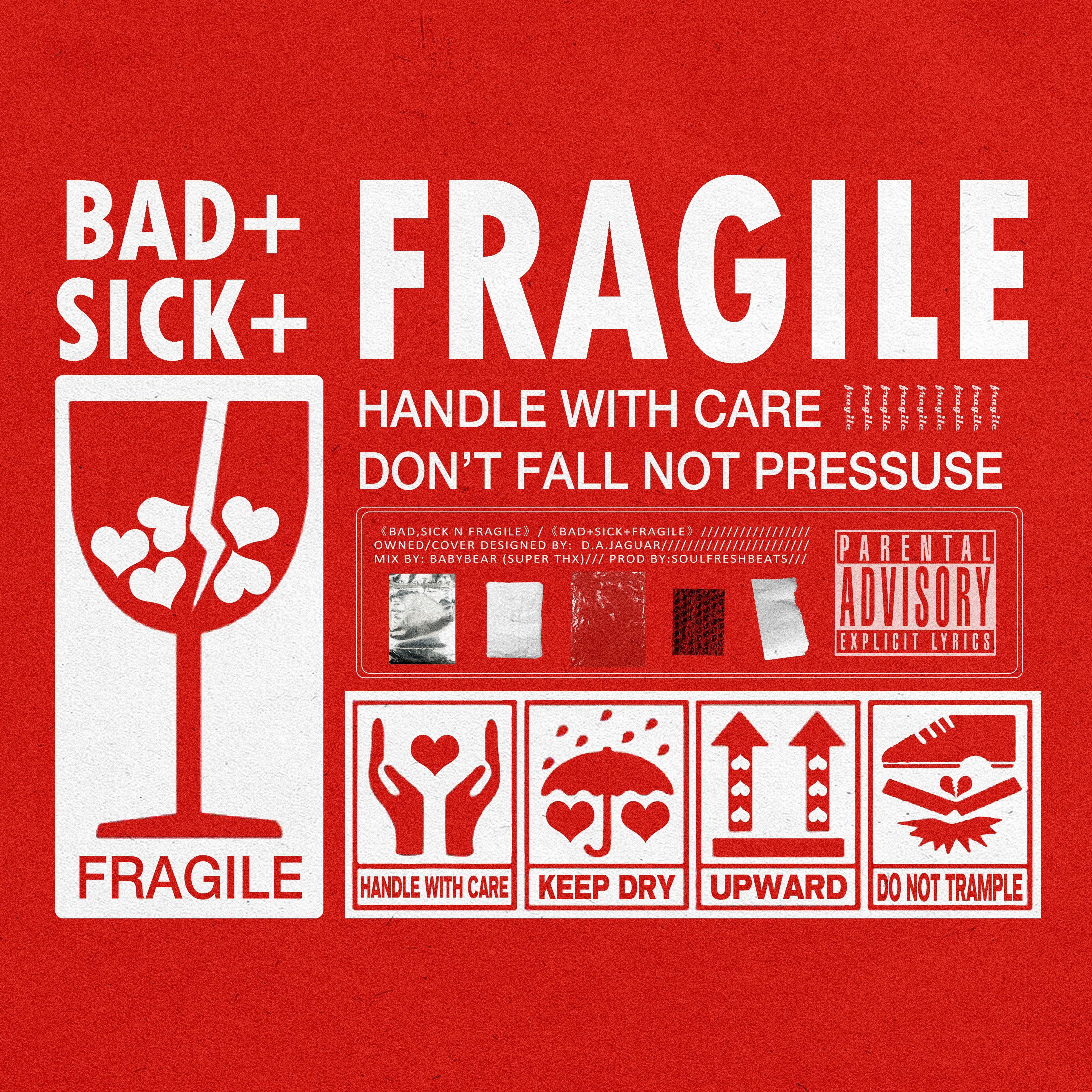 bad+sick+fragile