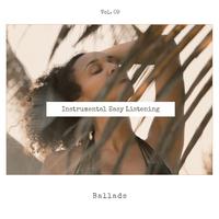 Instrumental Easy Listening Ballads, Vol. 09