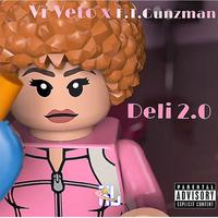 Deli 2.0 (feat. E.T. Gunzman)