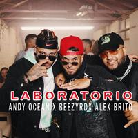 Laboratorio (feat. Andy Ocean & Alex Brito)