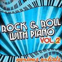 Rock & Roll With Piano Vol. 2